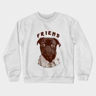 Dog Friend Crewneck Sweatshirt